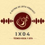 EPISODIO 4 – Dominar el canto de la jota, ¿cómo lo consiguen los cantadores?